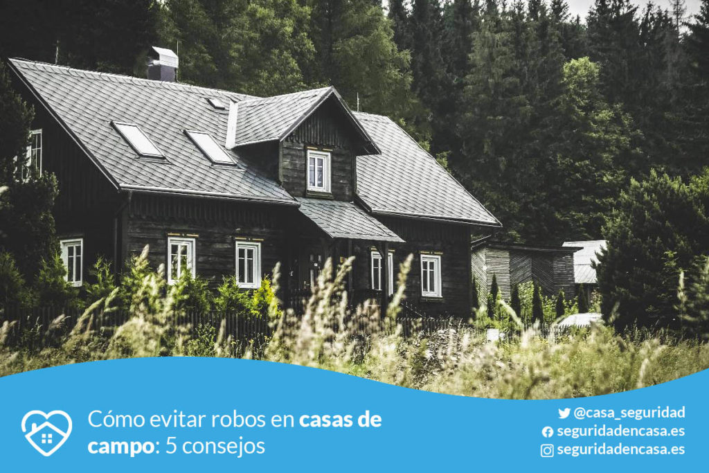 Cómo evitar robos en casas de campo